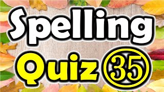 Spelling Quiz 35 Spelling Words for Grade 6  ForB English Lesson [upl. by Eibreh]