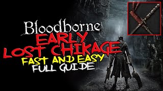 Bloodborne  EARLY Lost Chikage [upl. by Ilatan]