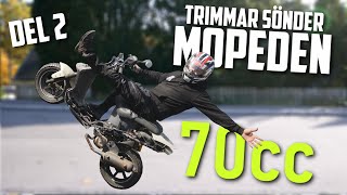 Trimmar Sönder Mopeden  Del 2  70cc [upl. by Akihsar783]