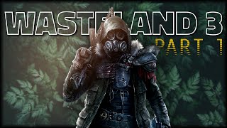 Abbott and Costello Out Here Thriving  WASTELAND 3 Lets Play  Part 1 [upl. by Cates]