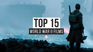 Top 15 World War II Films [upl. by Bilek843]