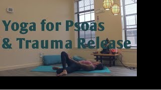 Releasing the Psoas TraumaFocused Yoga Sequence [upl. by Ardnaid]