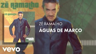 Zé Ramalho  Águas de Março Áudio Oficial [upl. by Athelstan]