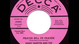 Prayer Bell Of Heaven  Jimmy Martin [upl. by Ostler]