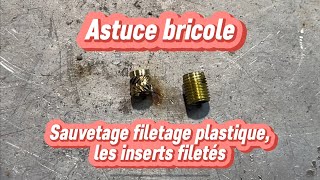 Réparer filetage plastique les inserts filetés Sauve ta pièce [upl. by Nigam]