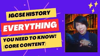 IGCSE History Core Content  EVERYTHING You Need To Know [upl. by Liss943]