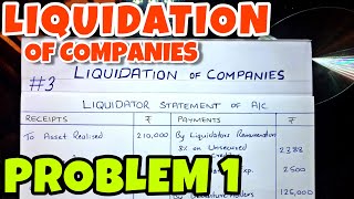 3 Liquidation of Companies  Problem 1 By Saheb Academy  BCOM  BBA  CA INTER [upl. by Enovi823]