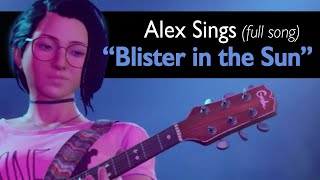 Alex amp Steph Play quotBlister in the Sunquot Full Song amp Music  Life is Strange True Colors [upl. by Eiramanit]