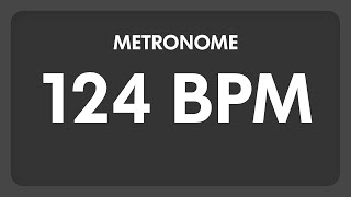 124 BPM  Metronome [upl. by Nolla]