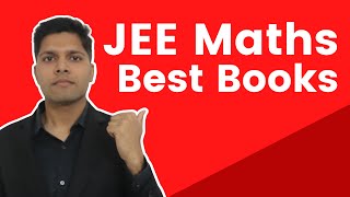 Best Mathematics Books for JEE Main  Advanced by AIR 1  Kalpit Veerwal [upl. by Joel]