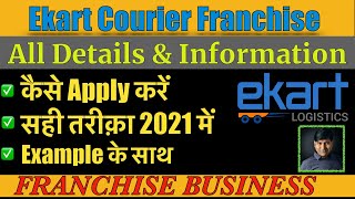 Ekart Courier franchise Review I How To Apply Ekart Logistics franchise I Ekart Franchise Kaise Le [upl. by Claiborne]