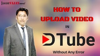 How to upload a Video in Dtube the Steemit channel [upl. by Ynahpets]