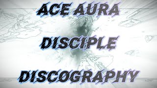 ACE AURA Disciple Discography Ranking [upl. by Lotsyrk]