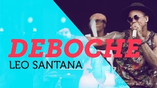 Deboche  Leo Santana  em 4K  Mete Som AoVivo [upl. by Ijok]