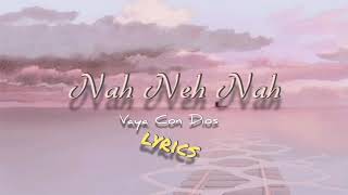 Nah Neh Nah Lyrics  Vaya Con Dios [upl. by Lindsey]