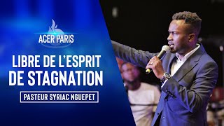 Libre de lesprit de stagnation  Pasteur Syriac NGUEPET  CULTE 3 [upl. by Seraphine754]