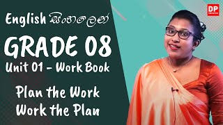 පාඩම 01  Plan the Work Work the Plan Work Book English සිංහලෙන්  Grade 08 [upl. by Ahsikit]