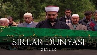 Sırlar Dünyası  ZİNCİR [upl. by Gabriele]