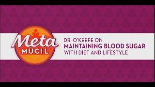 How to Maintain Blood Sugar Levels with Metamucil with Dr James O’Keefe [upl. by Aciret568]