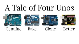 A Tale of 4 Arduino Unos  Genuine Counterfeit Clone and Improved [upl. by Christos]