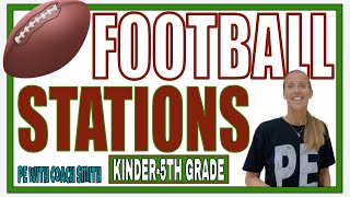 FOOTBALL 🏈 STATIONS for PE Class  K5  with Modifications [upl. by Sacksen989]