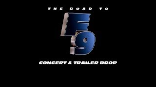 The Road To F9 Concert amp Trailer Drop [upl. by Sivartal141]