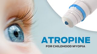 Atropine Eye drops for Childhood Myopia [upl. by Nrubloc]