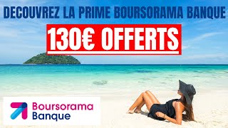 Prime Parrainage Boursorama Banque  130 Euros Offerts Prime De Parrainage [upl. by Aon]