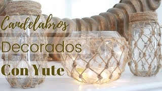 Como Hacer CandelabrosPortavelas Decorados con Yute [upl. by Euqinot914]