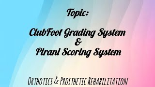 ClubFoot Grading System  Pirani Scoring System Congenital Talipes Equinovarus Deformity [upl. by Armyn]