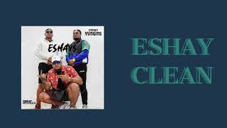 Eshays  Sydney Yungins Clean Version [upl. by Adlesirc644]