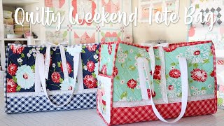 Quilty WEEKEND TOTE Bag  SEWING TUTORIAL [upl. by Lewes]