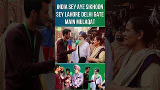 Lahore Delhi Gate me hui India k Sikhon sy mulakat  Only On Click Me Pakistan [upl. by Teirtza349]