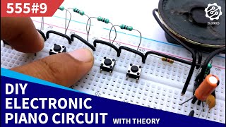 DIY Electronic Piano Circuit on Breadboard  555 Timer Project 9 [upl. by Ahtaga]