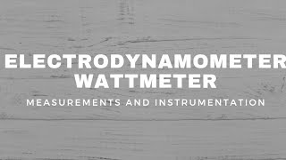 Electrodynamometer Wattmeter construction and working [upl. by Anhavas]