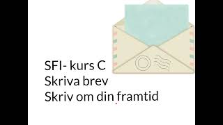 SFI Skriva brev kurs C Framtid Träna till Nationellt prov [upl. by Eanahc265]