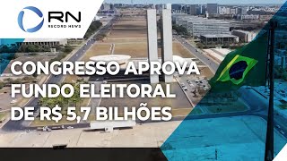 Congresso aprova fundo eleitoral de R 57 bilhões [upl. by Aciraa]