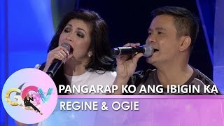 GGV Ogie Alcasid and Regine Velasquez sing a duet of quotPangarap Ko ang Ibigin Kaquot [upl. by Wynn]