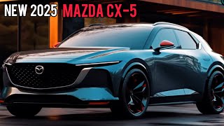 MAZDA CX 5 2025  NEW MODEL [upl. by Irv709]