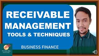 Receivable Management Tools and Techniques Business Finance [upl. by Airres]