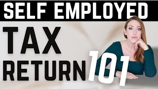 How to File Self Employed Income Taxes  Self Employed Tax Return 101 [upl. by Eisus]