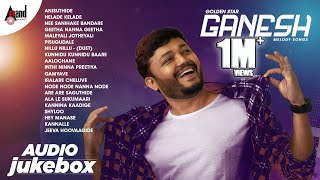 Golden Star Ganesh  Birthday Special Kannada Melody Songs  Audio Jukebox  Anand Audio  Ganesh [upl. by Brien]