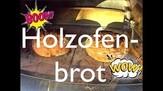 Holzofenbrot im Holzbackofen [upl. by Licht]