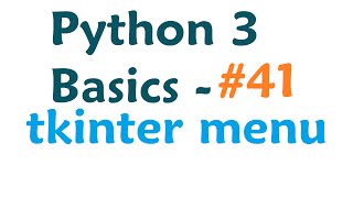 Python 3 Programming Tutorial  Tkinter menu bar [upl. by Clarita]