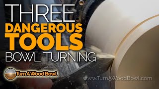 3 Dangerous Tools  Woodturning Bowls Video [upl. by Cannice403]