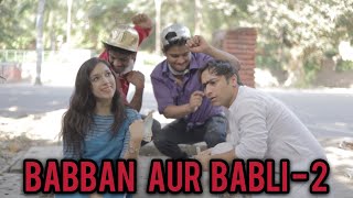 Babban Aur Babli  2  Harsh Beniwal [upl. by Zucker143]