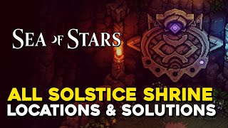 Sea Of Stars All Solstice Shrine Locations amp Solutions Elder Dissed Trophy Guide [upl. by Boles]