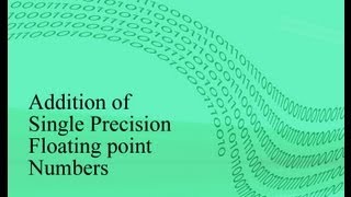 Addition of single precision floating point numbers [upl. by Lynnell]