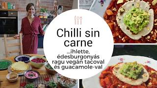 Chilli sin carne  Dorka féle Csilisbab ihlette édesburgonya ragu [upl. by Mazurek]