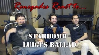 Renegades React to Luigis Ballad by Starbomb [upl. by Ezitram]